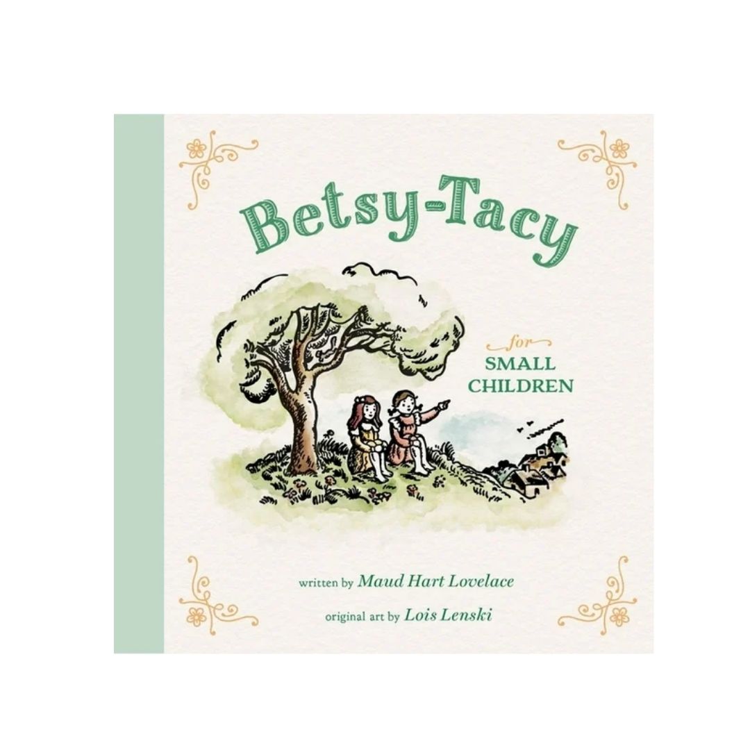 Betsy-Tacy for Small Children